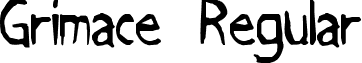 Grimace Regular font - GRIMACE.TTF