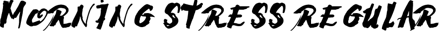 Morning Stress Regular font - MorningStress-Regular.ttf