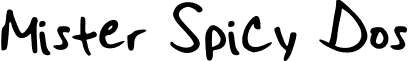 Mister Spicy Dos font - MisterSpicyDos.ttf