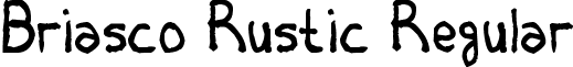 Briasco Rustic Regular font - Briasco Rustic.ttf