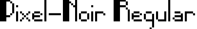 Pixel-Noir Regular font - Pixel-Noir.ttf