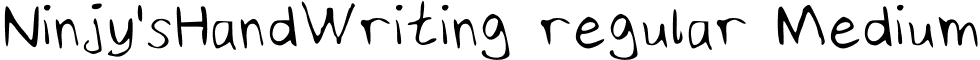 Ninjy'sHandWriting regular Medium font - NinjysHandWriting_regular.ttf