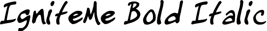 IgniteMe Bold Italic font - IgniteMe Bold.ttf