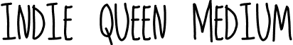 indie queen Medium font - indie queen.ttf