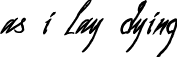 as i lay dying font - As_I_Lay_Dying.ttf