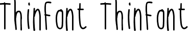 ThinFont ThinFont font - ThinFont.ttf