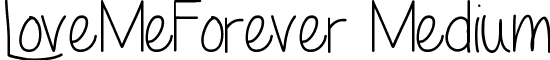LoveMeForever Medium font - LoveMeForever.ttf