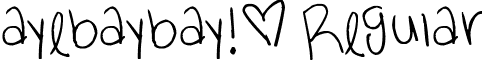 ayebaybay!® Regular font - ayebaybay.ttf