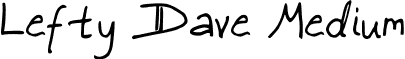 Lefty Dave Medium font - Lefty Dave.ttf