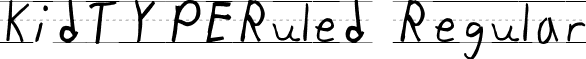 KidTYPERuled Regular font - KIDTYPER.TTF