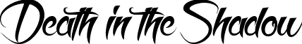 Death in the Shadow font - Death in the Shadow.ttf