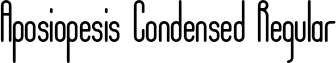 Aposiopesis Condensed Regular font - Aposiopesis Condensed.otf