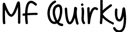 Mf Quirky & Messy font - Mf Quirky & Messy.ttf