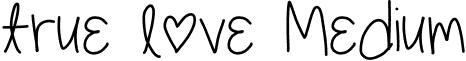 true love Medium font - (true love).ttf