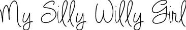 My Silly Willy Girl font - My Silly Willy Girl.ttf