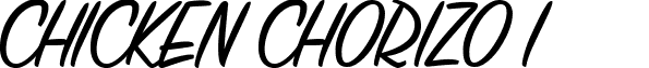 CHICKEN CHORIZO Italic font - CHICKEN CHORIZO.ttf