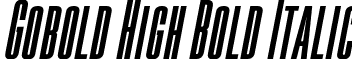 Gobold High Bold Italic font - Gobold High Bold Italic.ttf