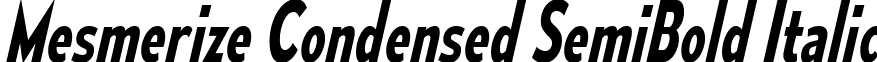 Mesmerize Condensed SemiBold Italic font - mesmerize-cd-sb-it.ttf