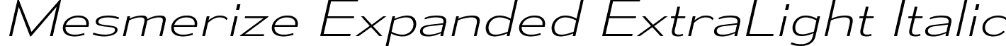 Mesmerize Expanded ExtraLight Italic font - mesmerize-ex-el-it.ttf