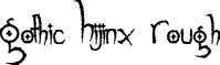 Gothic Hijinx Rough font - GothicHijinxRough.ttf