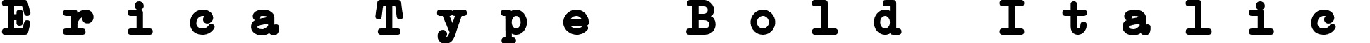 Erica Type Bold Italic font - Erika Type_BI.ttf