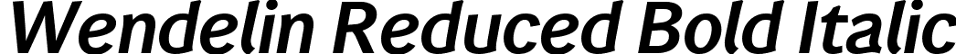 Wendelin Reduced Bold Italic font - WendelinReduced_76HalbfettKursiv.ttf
