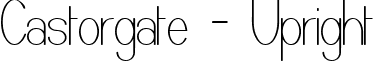 Castorgate - Upright font - CASTORU_.ttf
