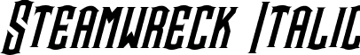 Steamwreck Italic font - Steamwreck Italic.otf