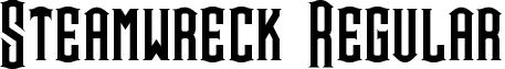Steamwreck Regular font - Steamwreck.otf