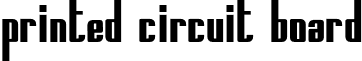 Printed Circuit Board font - PrintedCircuitBoard.otf