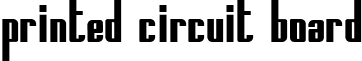 Printed Circuit Board font - PrintedCircuitBoard.ttf
