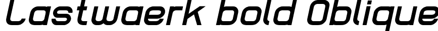 Lastwaerk bold Oblique font - Lastwaerk bold oblique.ttf