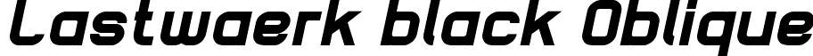 Lastwaerk black Oblique font - Lastwaerk black oblique.ttf