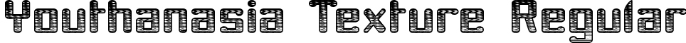 Youthanasia Texture Regular font - YOUTTX__.ttf