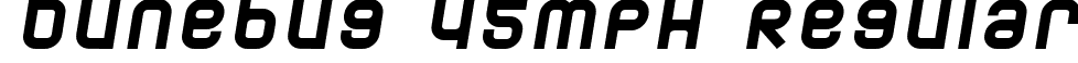 Dunebug 45MPH Regular font - DUNEM___.TTF