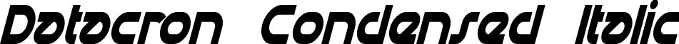 Datacron Condensed Italic font - Datacron Condensed Italic.ttf