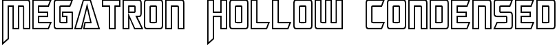 Megatron Hollow Condensed font - Megatron Hollow Condensed.otf