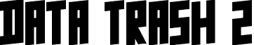 Data Trash 2 font - DATAT2__.TTF