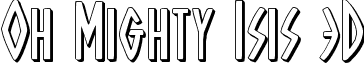 Oh Mighty Isis 3D font - ohmightyisis3d.ttf