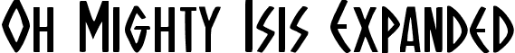 Oh Mighty Isis Expanded font - ohmightyisisexpand.ttf