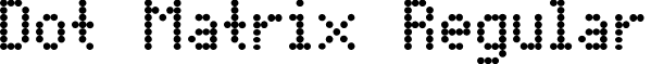 Dot Matrix Regular font - DOTMATRI.TTF