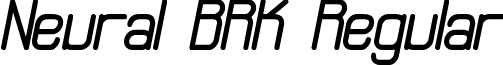 Neural BRK Regular font - neural.ttf