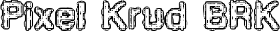 Pixel Krud BRK font - pixlkrud.ttf
