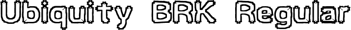 Ubiquity BRK Regular font - ubiquity.ttf