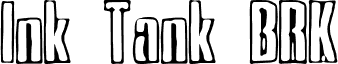 Ink Tank BRK font - InkTankBRK.ttf