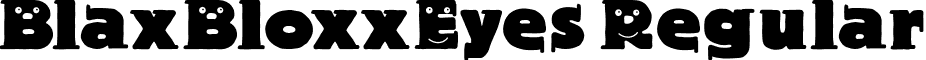 BlaxBloxxEyes Regular font - BlaxBloxxEyes.ttf