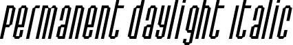 Permanent daylight Italic font - Permanent_I.ttf