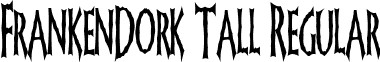 FrankenDork Tall Regular font - FrankenDork Tall.ttf