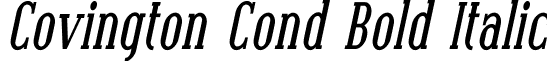 Covington Cond Bold Italic font - Covington Cond Bold Italic.ttf