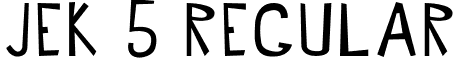 JEK 5 Regular font - JEK5.otf